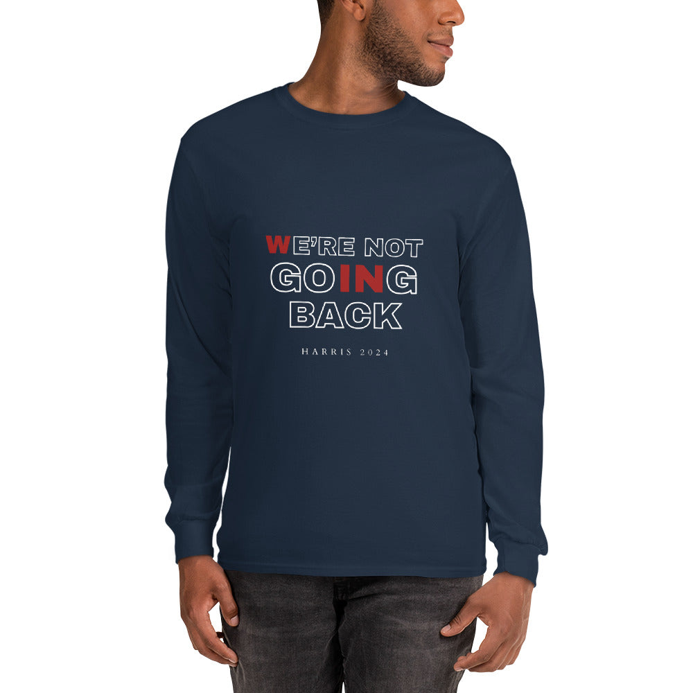 "We're Not Going Back - Harris 2024" Long Sleeve T-Shirt (Navy)