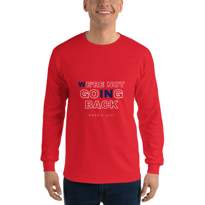 "We're Not Going Back - Harris 2024" Long Sleeve T-Shirt (Red)